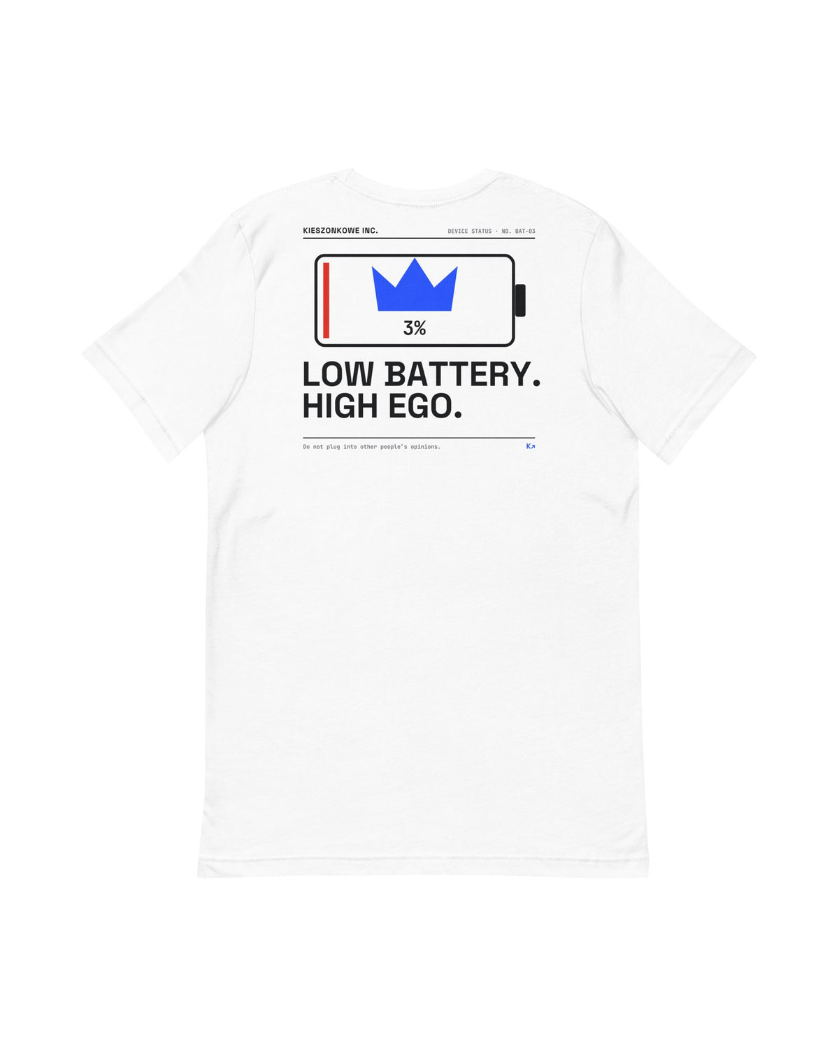 white T-shirt Low Battery High Ego — back print